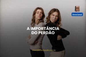 Perdoar nos liberta dos ressentimentos