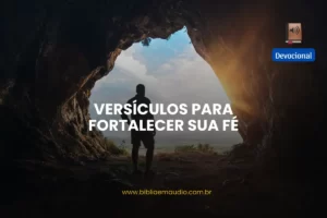 Versículos para fortalecer sua fé