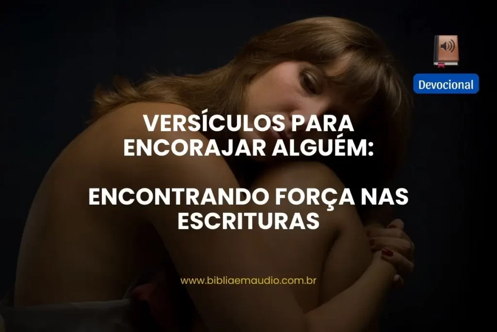 versiculos encorajar alguem