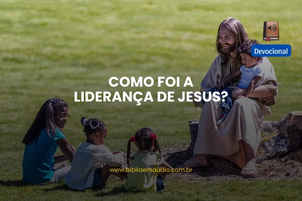 a lideranca de jesus foi baseada no exemplo